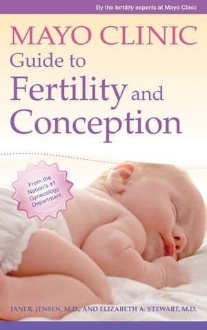 Mayo Clinic Guide to Fertility and Conception