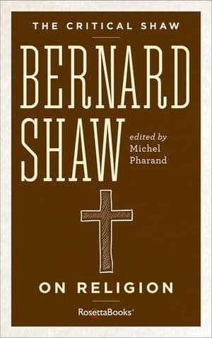 Bernard Shaw on Religion