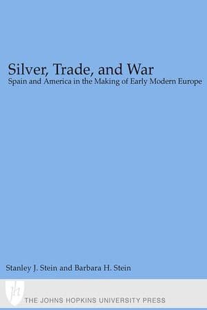 Silver, Trade, and War