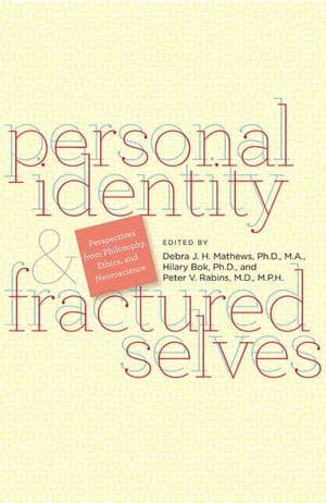 Personal Identity & Fractured Selves