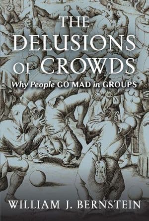 The Delusions of Crowds