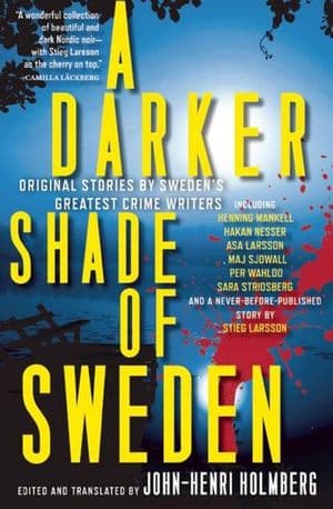 A Darker Shade of Sweden