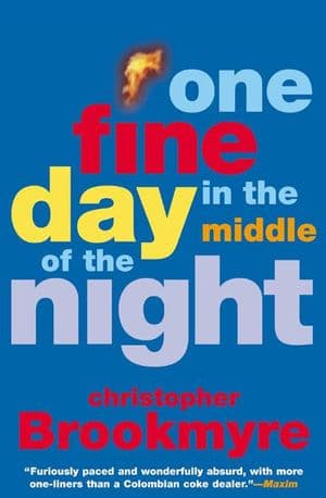 One Fine Day in the Middle of the Night