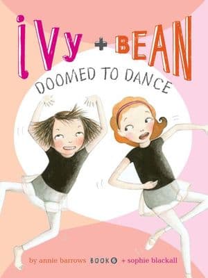 Ivy and Bean Doomed to Dance