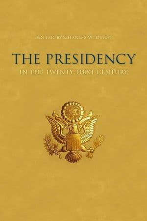 The Presidency in the Twenty-First Century