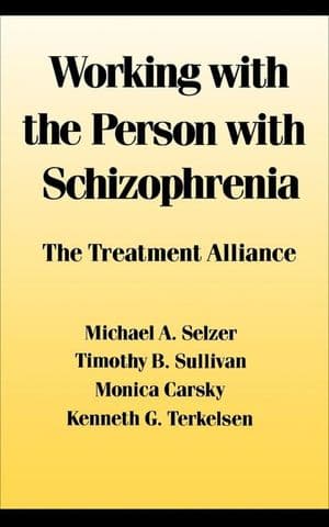 Working With the Person With Schizophrenia