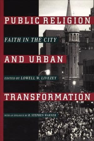 Public Religion and Urban Transformation