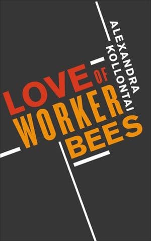 Love of Worker Bees