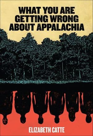 Buy What You Are Getting Wrong About Appalachia at Amazon