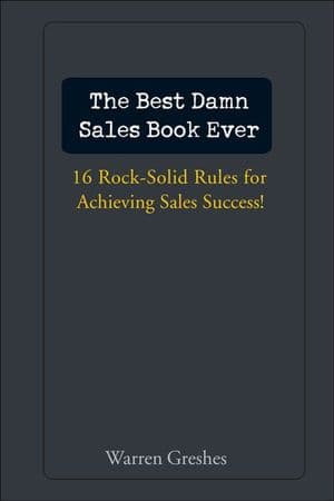 The Best Damn Sales Book Ever