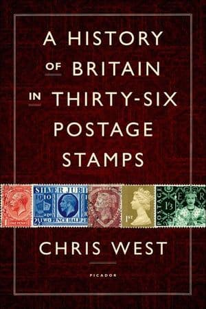 A History of Britain in Thirty-Six Postage Stamps