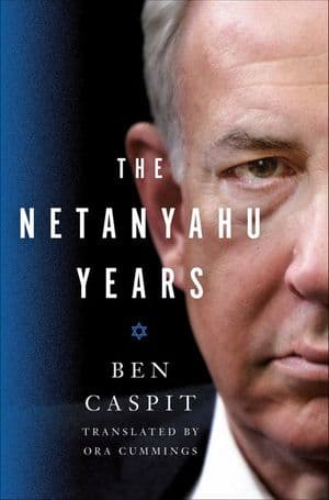 The Netanyahu Years