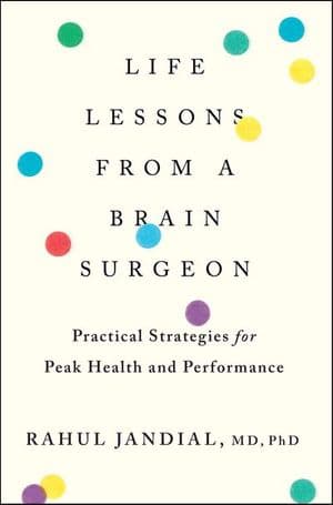 Life Lessons From A Brain Surgeon