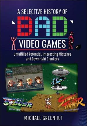 Buy A Selective History of 'Bad' Video Games at Amazon