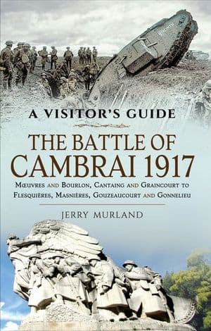 The Battle of Cambrai 1917