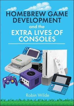 Buy Homebrew Game Development and The Extra Lives of Consoles at Amazon