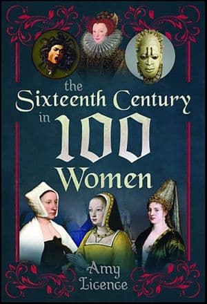 The Sixteenth Century in 100 Women