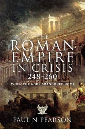 The Roman Empire in Crisis, 248–260