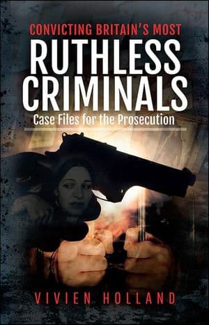 Buy Convicting Britain’s Most Ruthless Criminals at Amazon