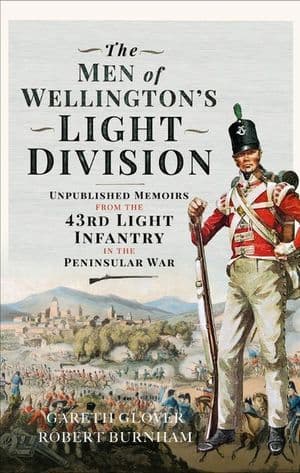 The Men of Wellington’s Light Division