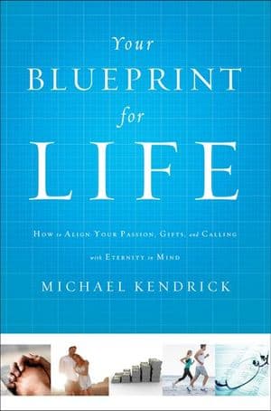 Your Blueprint for Life