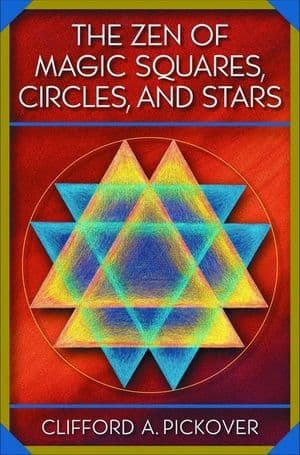 The Zen of Magic Squares, Circles, and Stars