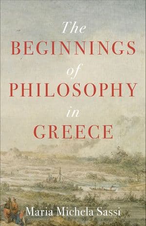 The Beginnings of Philosophy in Greece