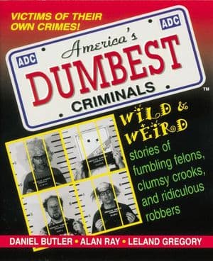 America's Dumbest Criminals