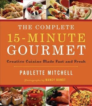 The Complete 15-Minute Gourmet