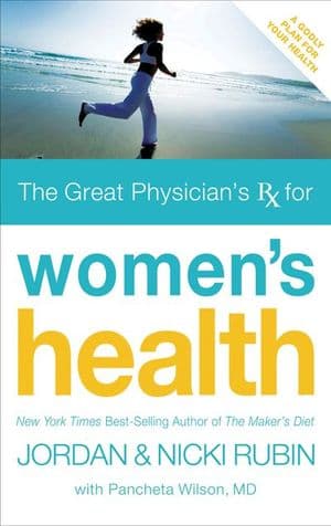 The Great Physician's Rx for Women's Health