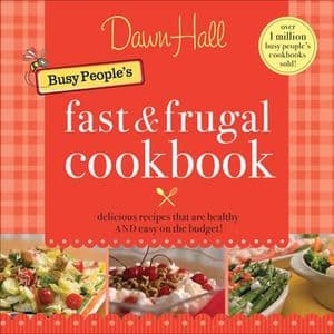 Busy People's Fast & Frugal Cookbook