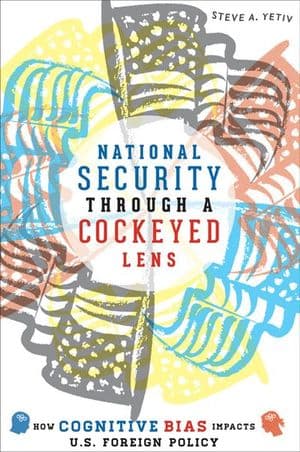 National Security Through a Cockeyed Lens