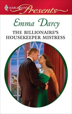 The Billionaire's Housekeeper Mistress