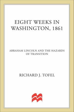 Eight Weeks in Washington, 1861