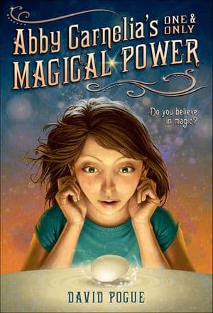 Abby Carnelia's One & Only Magical Power