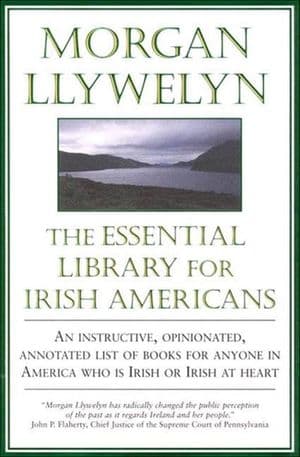 The Essential Library for Irish Americans