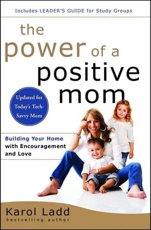 Buy The Power of a Positive Mom at Amazon