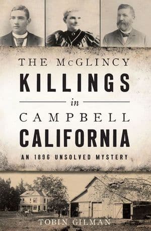 The McGlincy Killings in Campbell, California