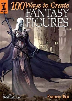 100 Ways To Create Fantasy Figures