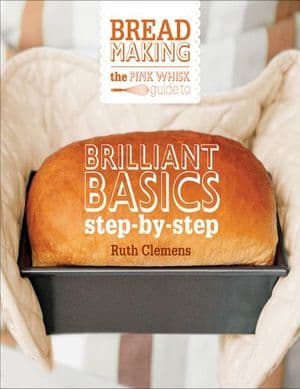 The Pink Whisk Guide to Bread Making