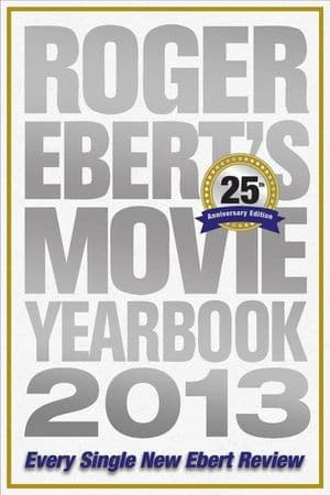 Roger Ebert's Movie Yearbook 2013