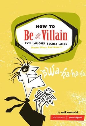 Buy How to Be a Villain at Amazon