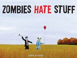 Zombies Hate Stuff