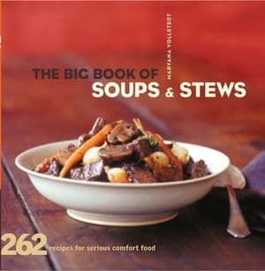 The Big Book of Soups & Stews