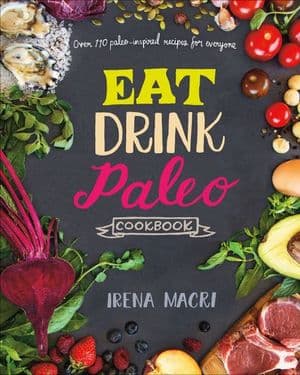 Eat Drink Paleo Cookbook