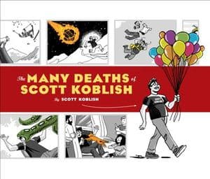 The Many Deaths of Scott Koblish