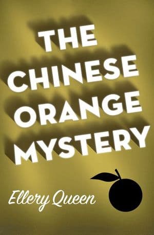 The Chinese Orange Mystery