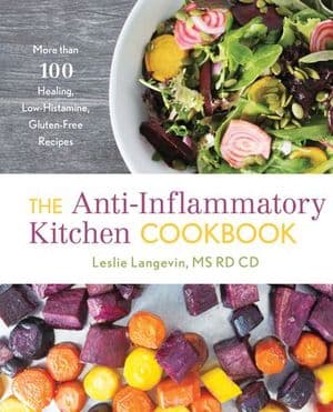 The Anti-Inflammatory Kitchen Cookbook