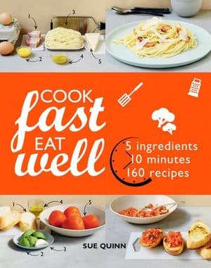 Cook Fast Eat Well