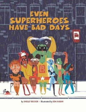 Even Superheroes Have Bad Days